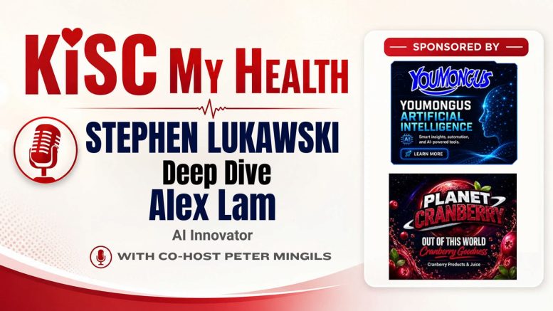 Deep Dive Alex Lam on KISC My Health Peter Mingils Stephen Lukawski