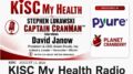 David Janow Peter Mingils Stephen Lukawski on KISC My Health Radio